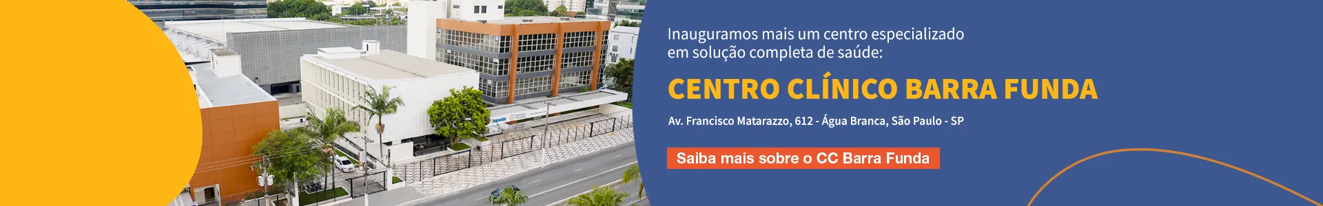 Inauguramos o Centro Clínico Barra Funda, mais uma solução completa de saúde para cuidar de você.